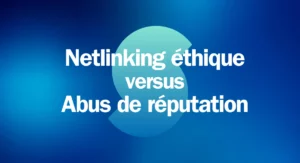 netlinking ethique abus reputation seo