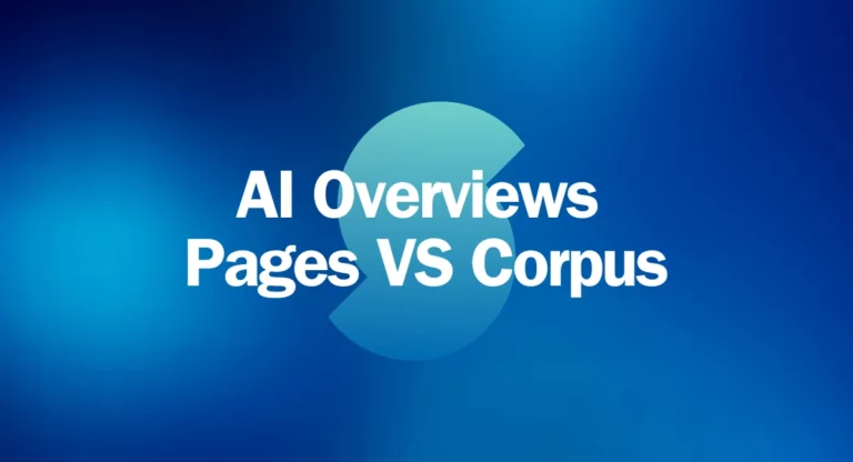 ai overviews pages vs corpus